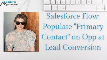 Salesforce Flow: Populate opportunity contact lookup at lead conversion