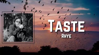 Taste Lyrics - Rhye