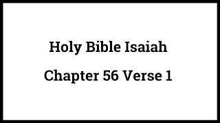 Holy Bible Isaiah 56:1
