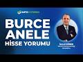 BURCE - ANELE Hisse Yorumu I İsmail Güner '20 Nisan 2026' | İnfo Yatırım