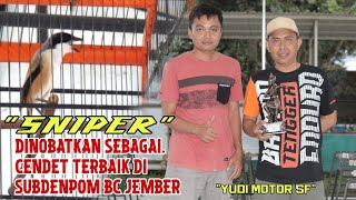 CENDET SNIPER‼️MILIK H.YUDI MOTOR MASIH YANG TERBAIK DI KELAS CENDET SUBDENPOM BC JEMBER, ‼️#cendet
