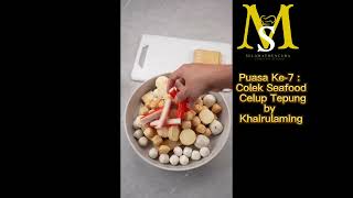 Puasa Ke 7 Colek Seafood Celup Tepung By Khairulaming