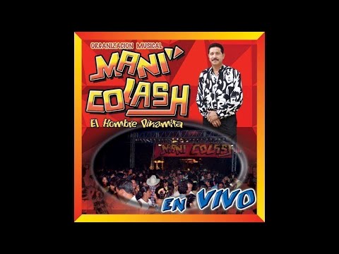 Mani Colash En Vivo