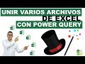 Unir varios archivos de excel en segundos | Power Query en Excel