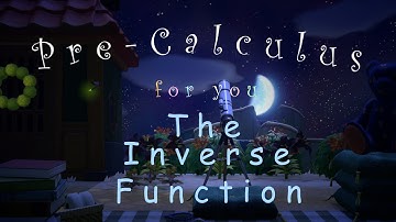 反函數 | 獻給你的微積分預備課程 04 | The inverse function | Pre-Calculus for You 04