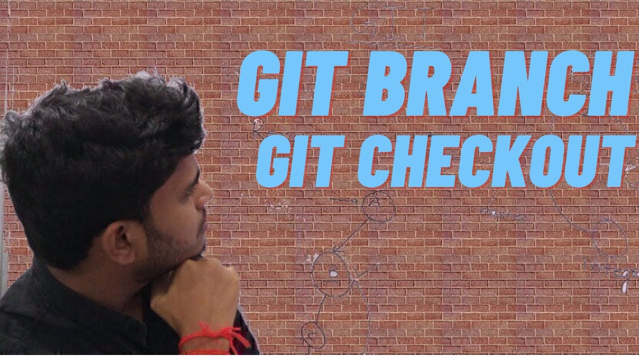 GIT BRANCH and GIT CHECKOUT | Create New Branch - YouTube