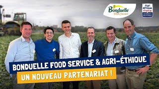 Agri-Éthique X Bonduelle Food Service Un Partenariat Au Service Des Filières Agricoles Françaises