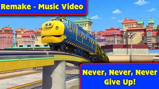 Never, Never, Never Give Up! | Remake - Music Video