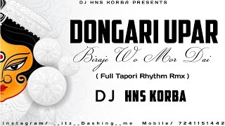 Dongari Upar Biraje - ( Full Tapori Rhythm Rmx ) Dj Himanshu Korba- Cg Bhakti Dj Song