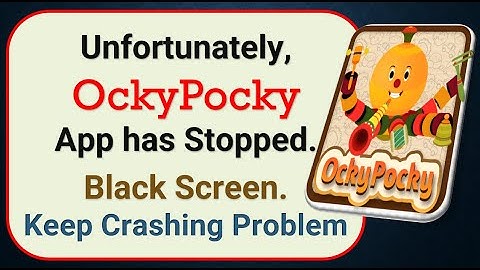 How To Fix Unfortunately, OckyPocky App has stopped | Keeps Crashing Problem in Android | Not Open