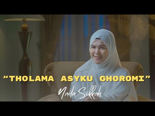 THOLAMA ASYKU GHOROMI - NADA SIKKAH class=