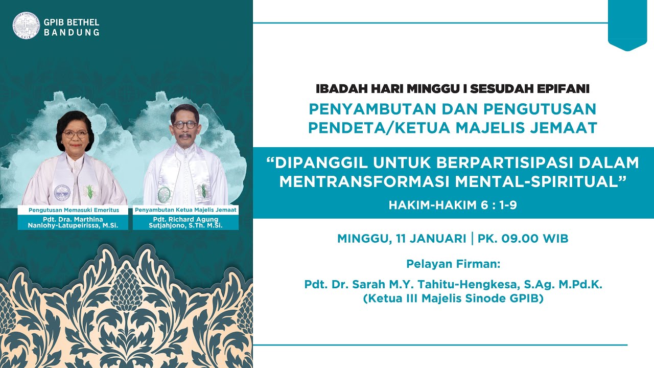 IBADAH HARI MINGGU KE - I SESUDAH EPIFANI GPIB BETHEL || 11 JANUARI 2026
