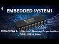 Embedded Systems | PIC16F877A Architecture, Memory Organization , GPR , SFR & Buses