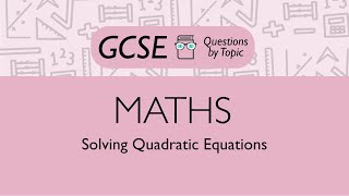 Solving Quadratic Equations (Foundation) - Q2 | Maths GCSE | PMT Education