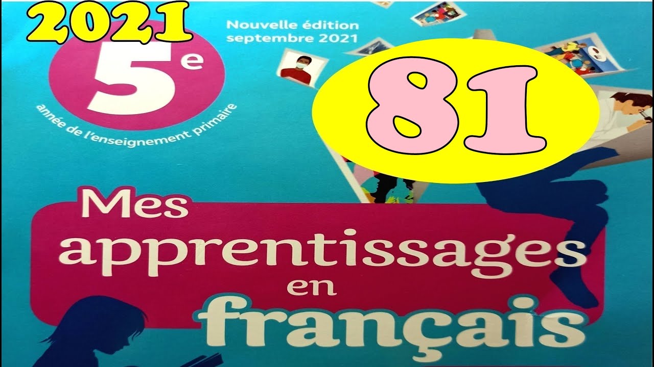Mes apprentissages en francais 5 page 81