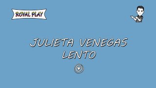 Lento - Julieta Venegas (Letra)