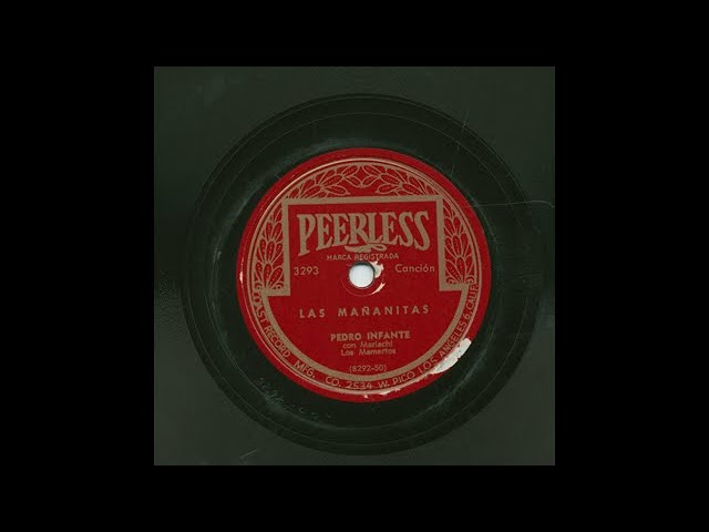 Pedro Infante - Las Mañanitas - Peerless 3293 Pedro Infante - Las Mañanitas - Peerless 3293