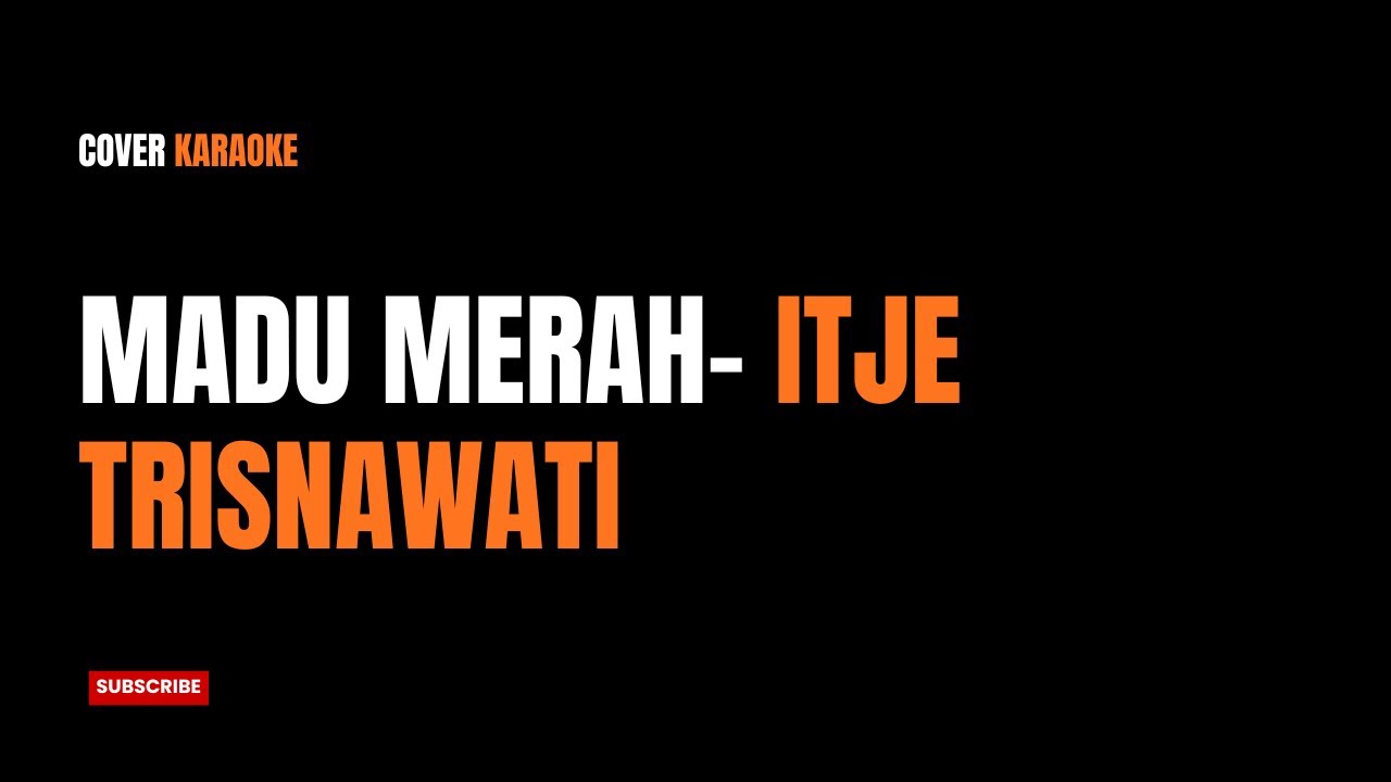 Madu Merah - Itje Trisnawati (Jazz Funk Karaoke Cover)