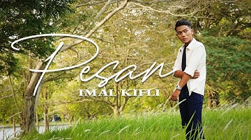 Imal Kifli - Pesan (Official Music Video)