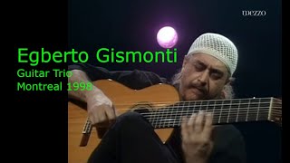 Egberto Gismonti Trio &#39;&#39;Guitar Session&#39;&#39; Montreal 1998