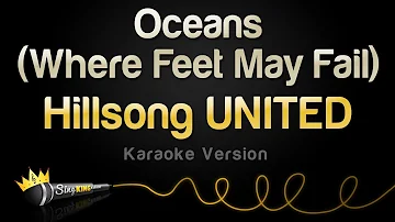 Hillsong UNITED - Oceans (Where Feet May Fail) (Karaoke Version)