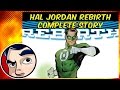 Hal Jordan and The Green Lantern Corp Rebirth - Complete Story | Comicstorian