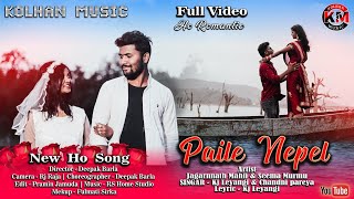 New Ho Song || Paile Nepel ||Kj Leyangi || Mohan Lal Honhaga || Deepak Barla || 4k Full  Video 2021