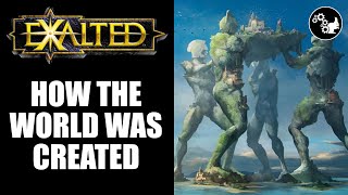 Exalted | How The Primordials Formed Creation