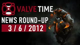 3rd June 2012 - ValveTime Weekly News Round-Up