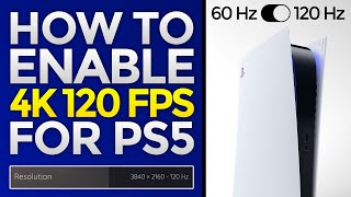 🎮 PS5 - How To Enable 120 FPS On Playstation 5 Playing Games ! 