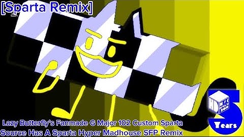 [Sparta Remix] LB Fanmade G-Major 102 Custom Sparta Source Has A Sparta Hyper Madhouse SFP Remix