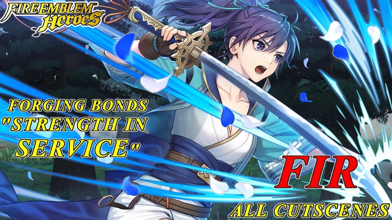 Fire Emblem Heroes - Forging Bonds "Strength in Service" Ascended Fir ALL Scenes