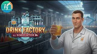 Drink Factory Simulator: On crée nos propres recettes et on développe notre usine de boissons !