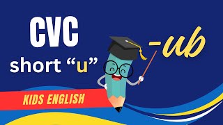 ub - Fun CVC Words Learning for Kindergarten Phonics Success!