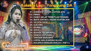 Download Lagu April Cirebon DA 7 Full Album - Lagu Dangdut Sedih \u0026 Terbaik 2025 MP3