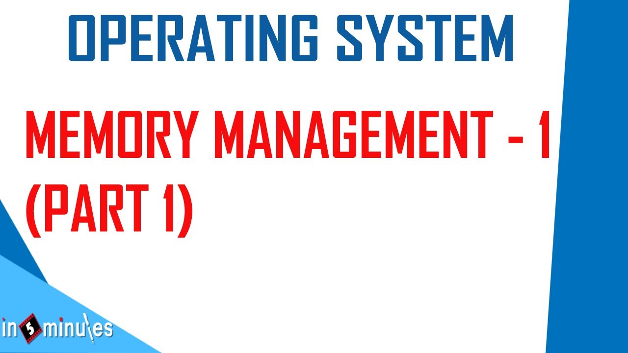 V109 | Memory Management - 1 (Part 1) - YouTube