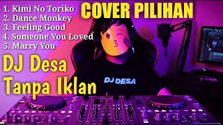 DJ DESA COVER FULL ALBUM TERBARU 2020 ASLI TANPA IKLAN