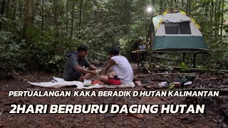 Camping and hunting in the interior of the Kalimantan forest for 2 days