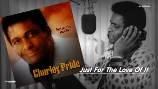 Charley Pride - Just For The Love chords