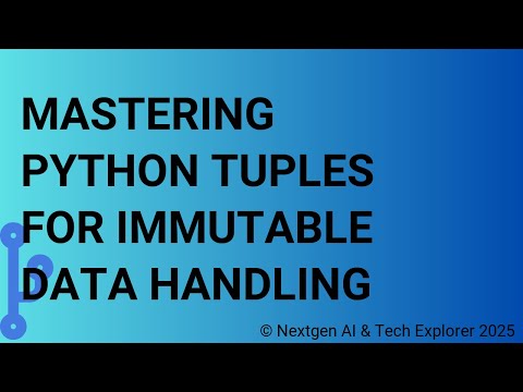 Mastering Python Tuples for Immutable Data Handling