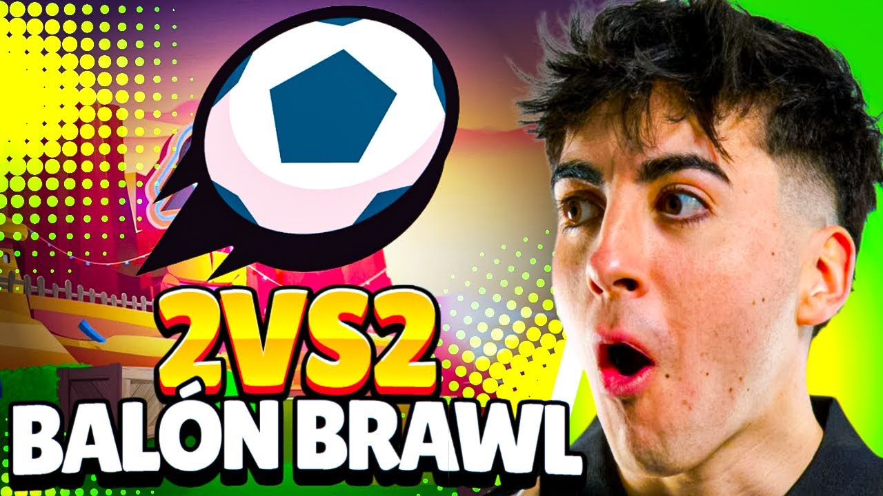 HOY SOLO PODEMO JUGAR BALÓN BRAWL⚽️(HA VUELTO EL 2 VS 2) 