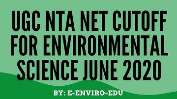 NTA UGC NET ENVIRONMENTAL SCIENCE CUTOFF FOR JRF  and AP for all categories for JUNE 2020