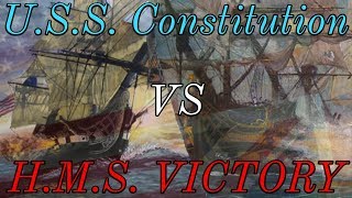 HMS Victory VS USS Constitution: Who Would Win?