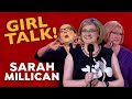 Girl Talk | Sarah Millican