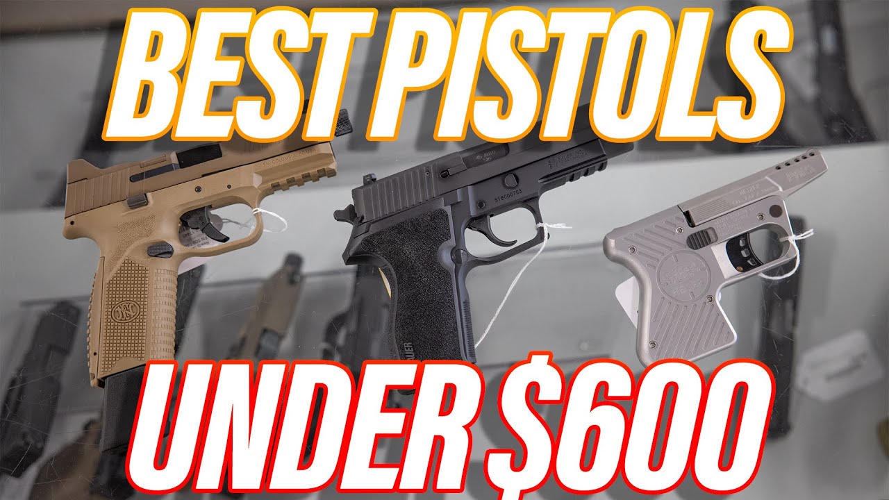Best Pistols For Under 600 YouTube