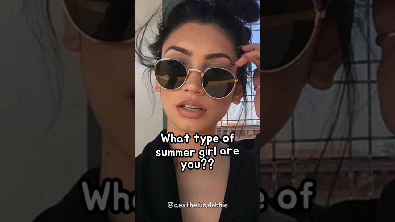 What's your summer Aesthetics......