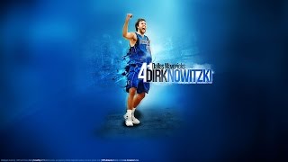 Dirk Nowitzki Mix- Dirk Forever