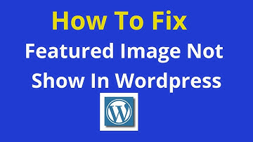 How To Fix : Featured Image Not Show In Wordpress In Hindi
