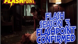 The Flash Season 3 Flashpoint Confirmed By Grant Gustin - Flashpoint Explained
