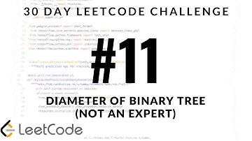 30 Day LeetCode Challenge - Problem 11- Diameter of Binary Tree